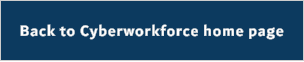 Back to Cyberworkforce home page